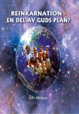 Reinkarnation - en del i Guds plan?