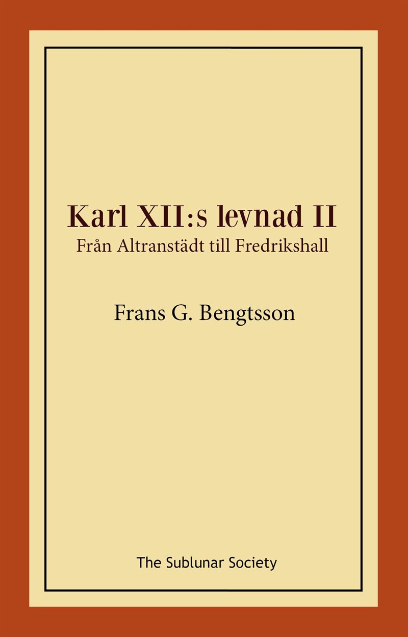 Karl XII:s levnad II. Från Altranstädt till Fredrikshall