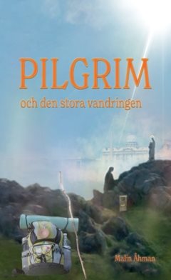 Pilgrim och den stora vandringen