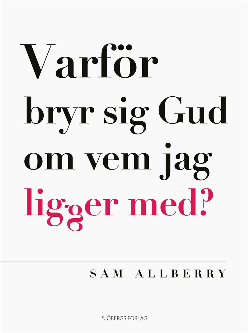 Varför bryr sig Gud om vem jag ligger med