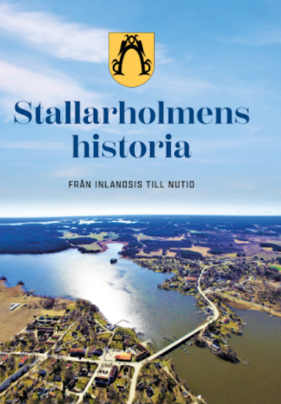 Stallarholmens historia : från inlandsis till nutid