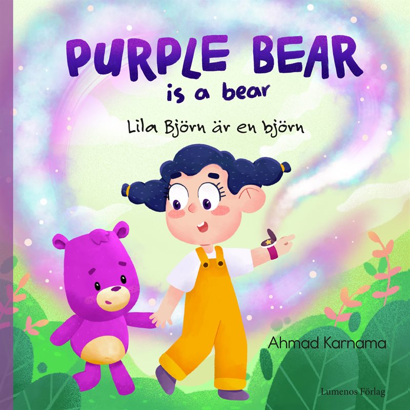 Purple Bear is a bear : Lila Björn är en björn