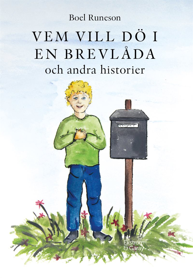 Vem vill dö i en brevlåda och andra historier