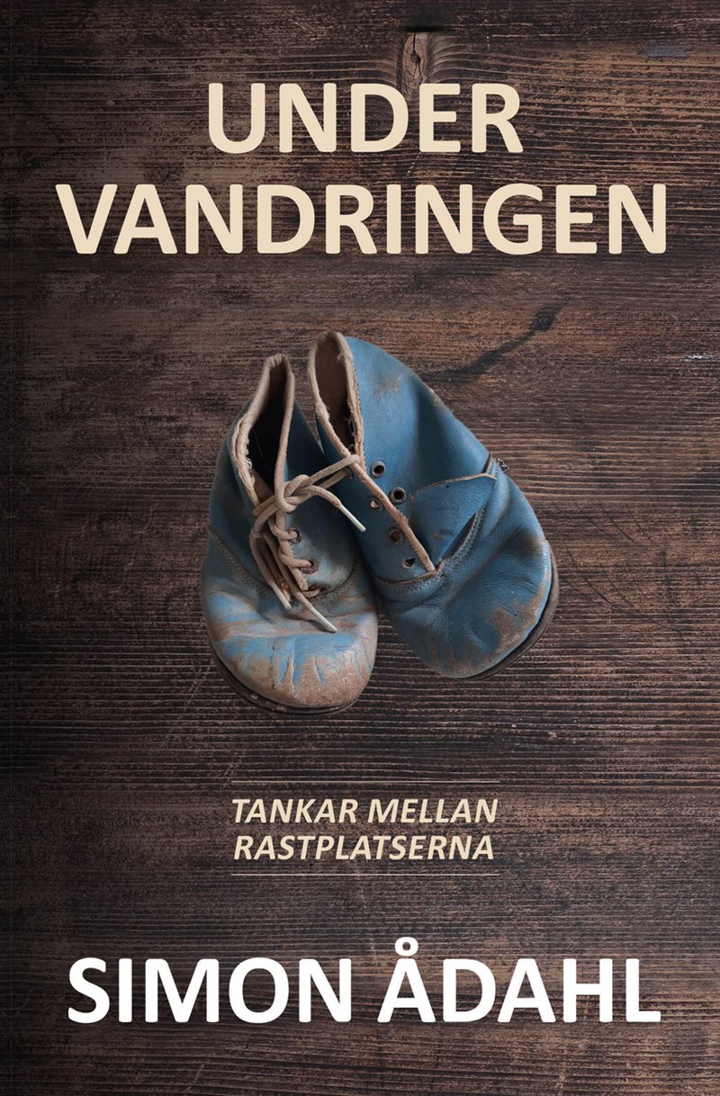 Under vandringen : tankar vid rastplatserna