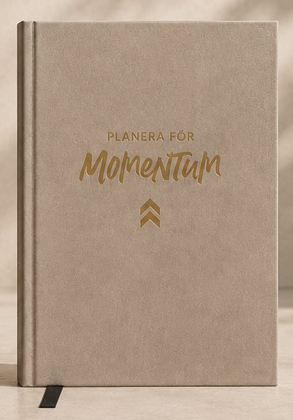 Planera för momentum