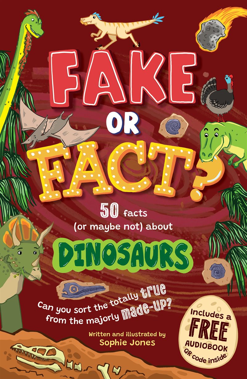 Fake or fact? Dinosaurs