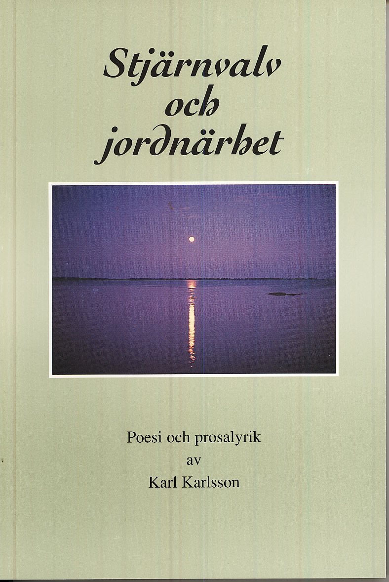 Stjärnvalv och jordnärhet : poesi och prosalyrik