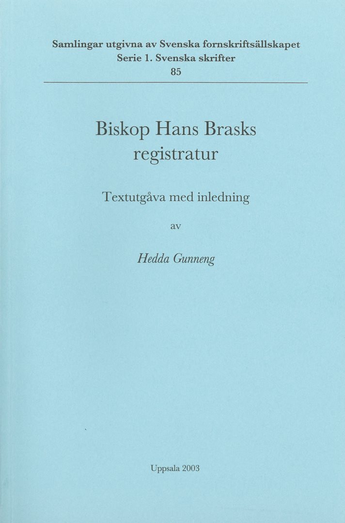 Biskop Hans Brasks registratur : textutgåva