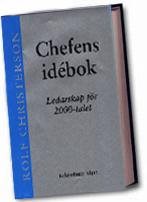 Chefens idébok - ledarskap för 2000-talet