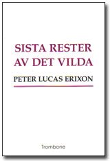 Sista rester av det vilda