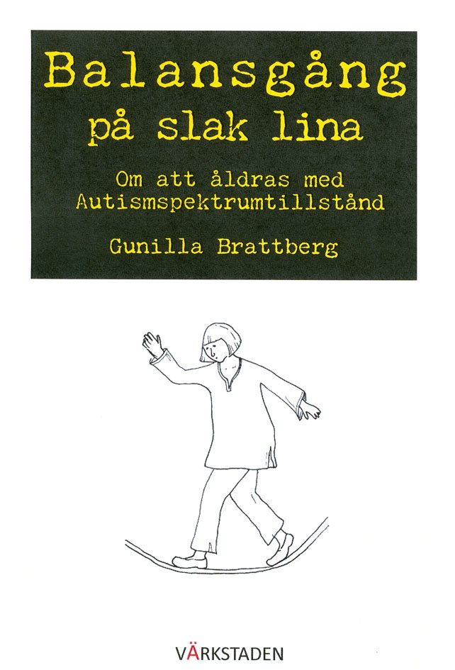 Balansgång på slak lina : om att åldras med autismspektrumtillstånd