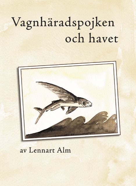 Vagnhäradspojken och havet : om brödraskap och fartygsmaskiner