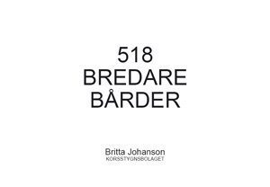 518 Bredare Bårder