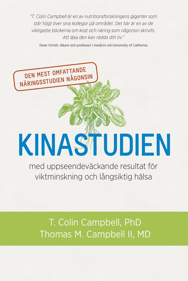 Kinastudien : den mest omfattande näringsstudien någonsin med uppseendeväckande resultat för viktminskning och långsiktig hälsa