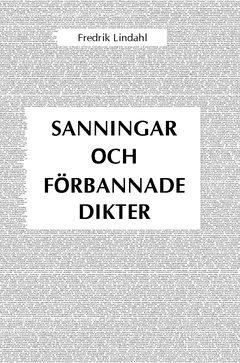 Sanningar och förbannade dikter