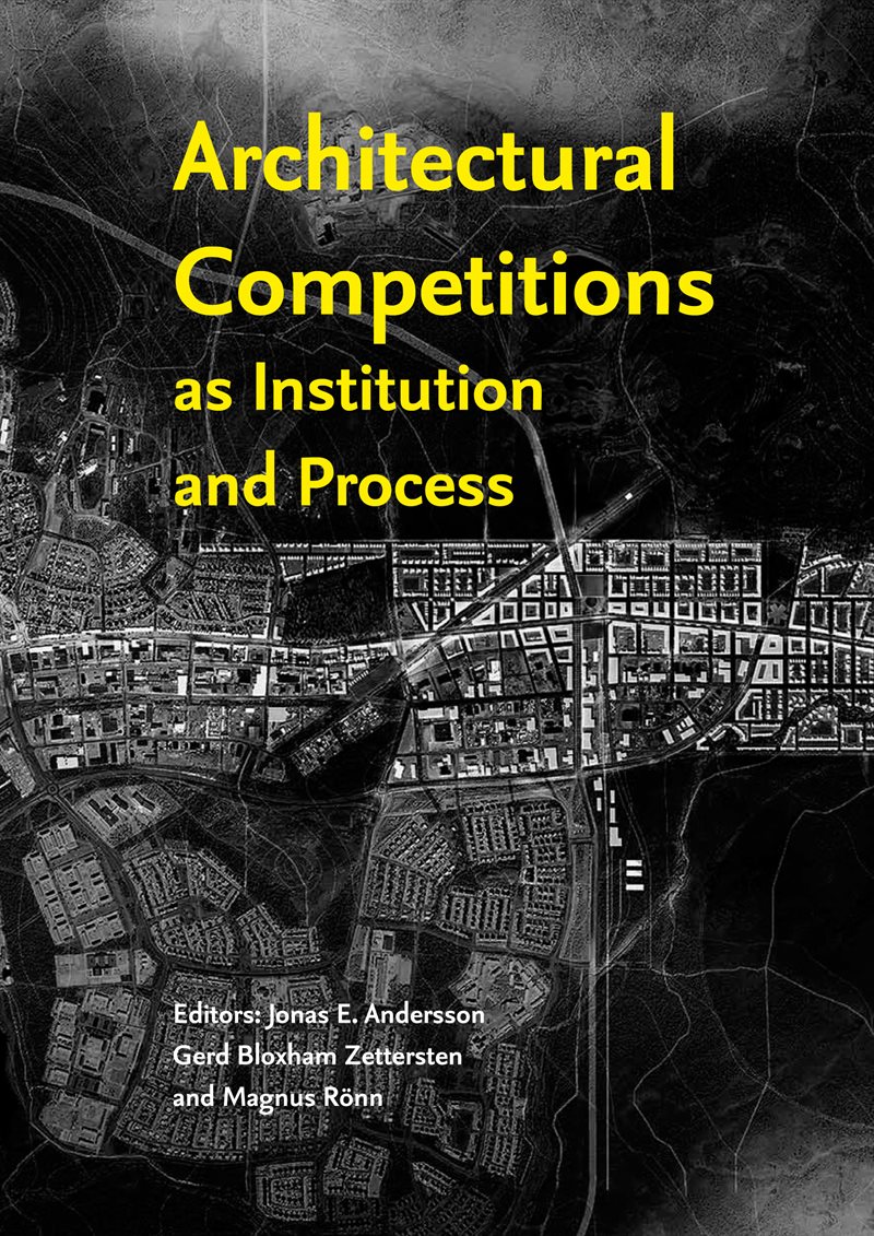 Architectural Competitions as Institution and Process