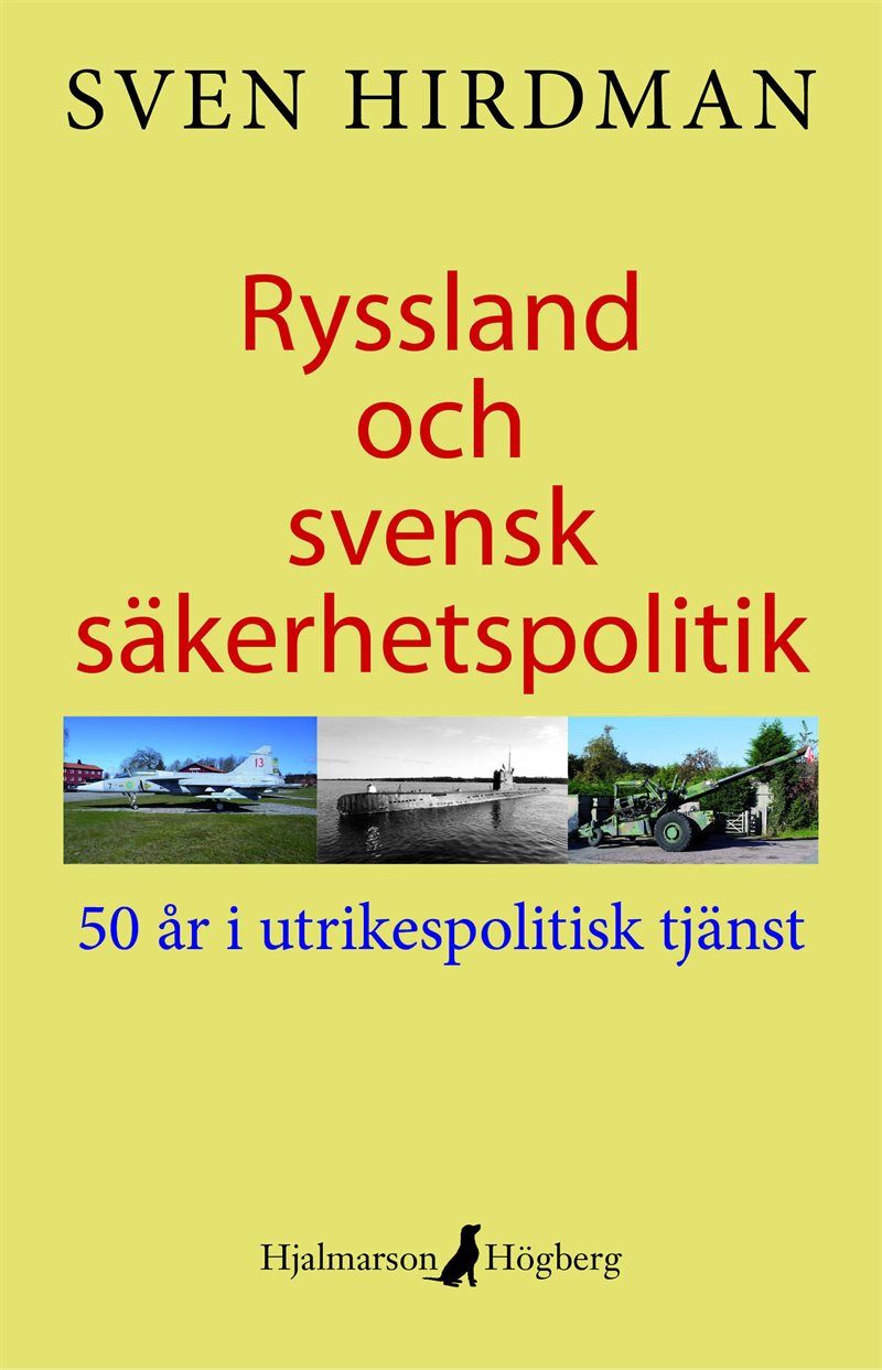 Ryssland och svensk säkerhetspolitik : 50 år i utrikespolitisk tjänst