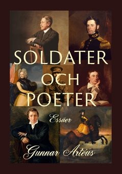 Soldater och poeter : Essäer