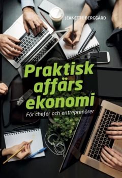 Praktisk affärsekonomi för chefer och entreprenörer