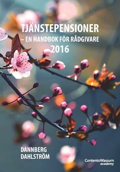 Tjänstepensioner : en handbok för rådgivare 2016