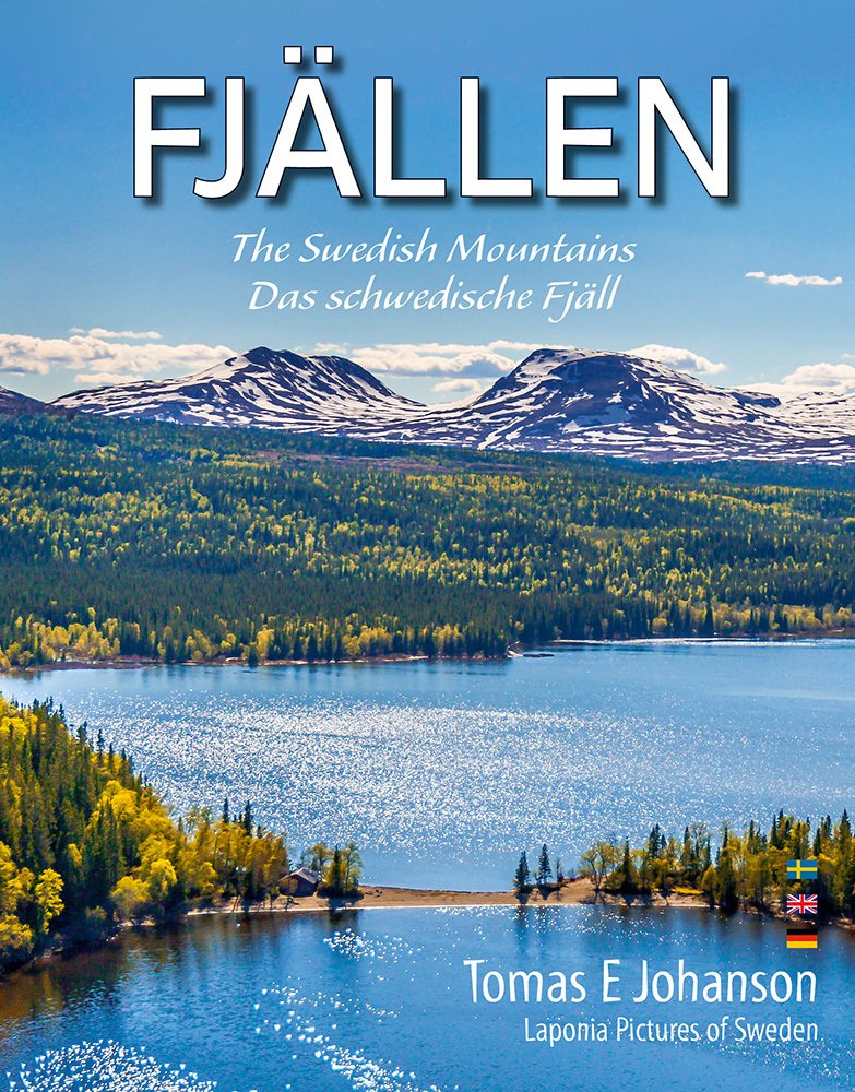 FJÄLLEN : The Swedish mountains - Das schwedische Fjäll