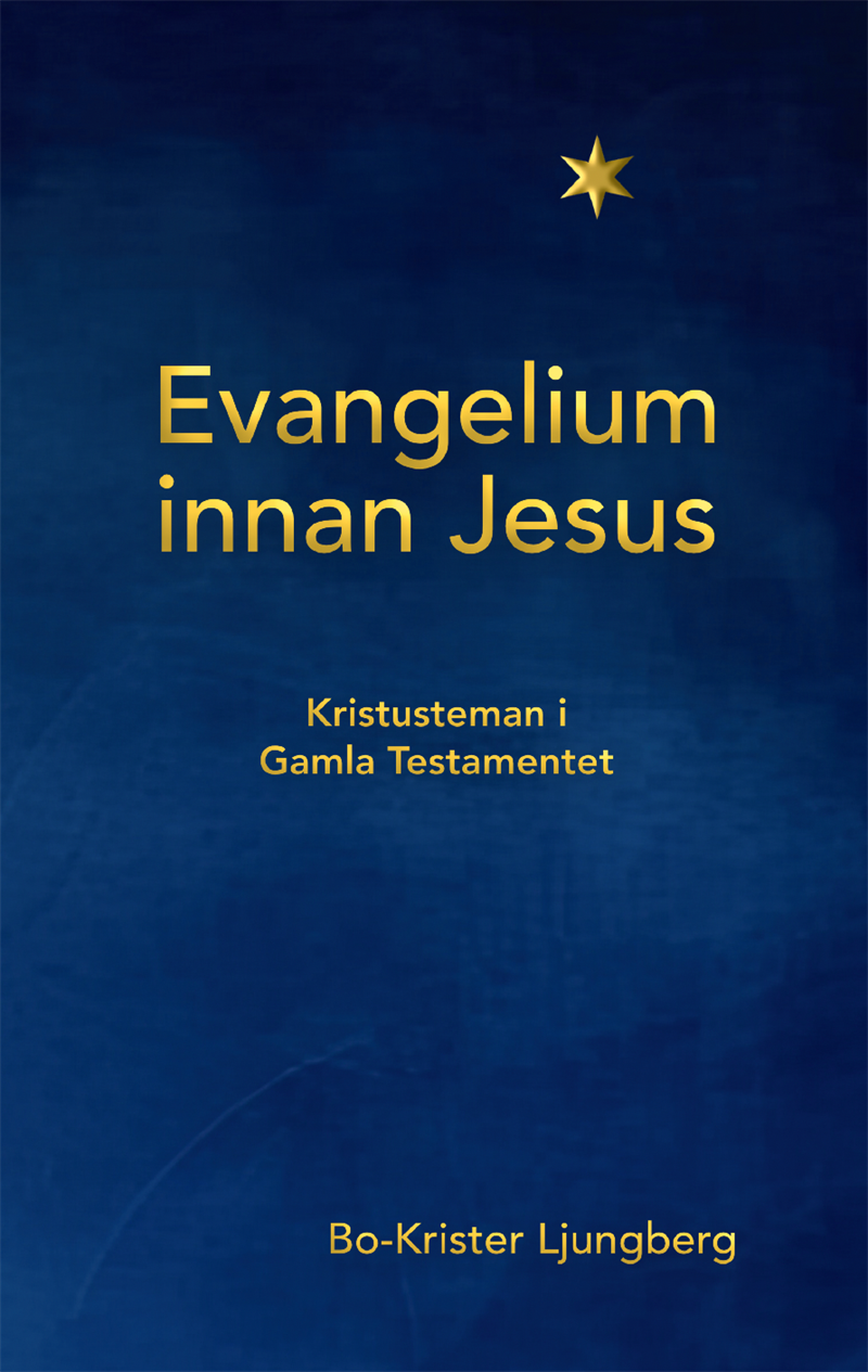 Evangelium innan Jesus – Kristusteman i Gamla testamentet