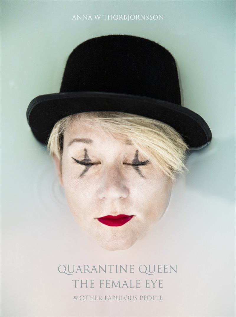 Quarantine Queen, The Female Eye & other fabulous people