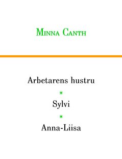 Arbetarens hustru, Sylvi och Anna-Liisa