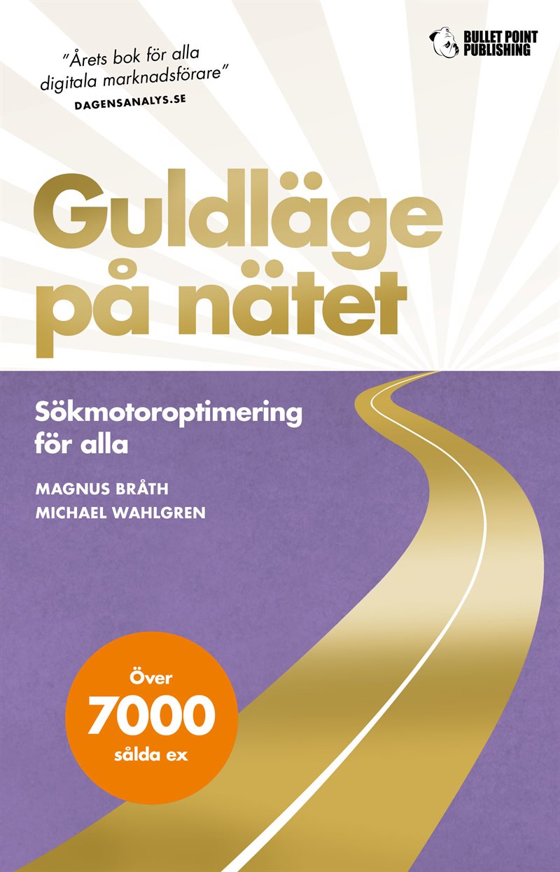 Guldläge på nätet : sökmotoroptimering för alla