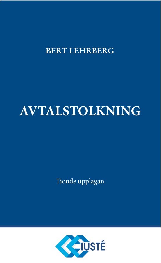 Avtalstolkning : tolkning av avtal och andra rättshandlingar på förmögenhetsrättens område