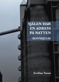 Själen har en adress på natten : Besvärjelse