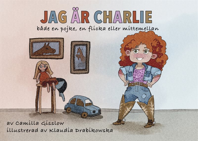 Jag är Charlie : både en pojke, en flicka eller mittemellan