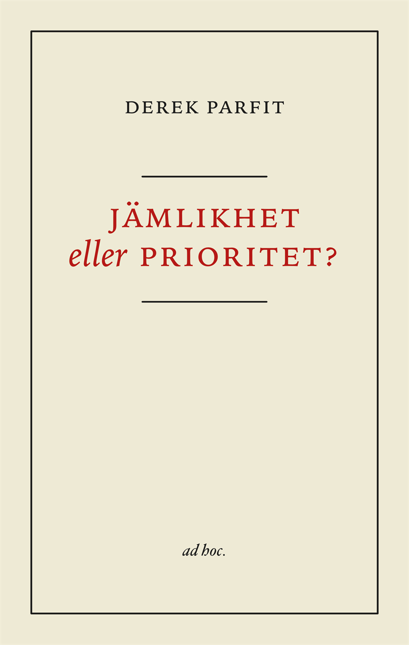 Jämlikhet eller prioritet?