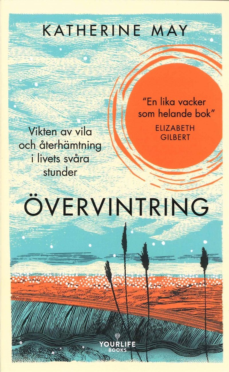 Övervintring : vikten av vila och återhämtning i livets svåra stunder