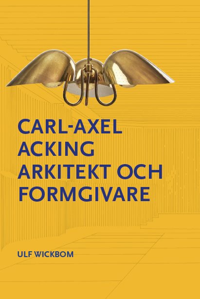 Carl-Axel Acking arkitekt och formgivare