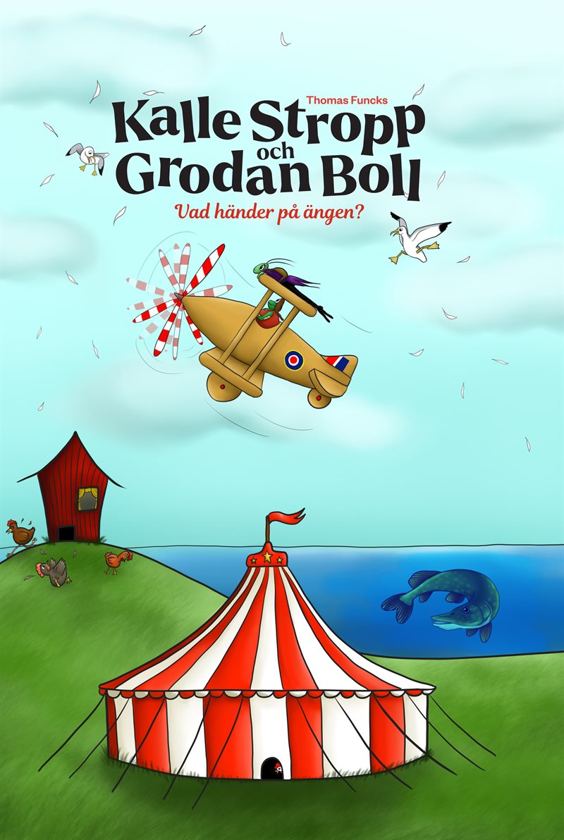 Thomas Funcks Kalle Stropp och Grodan Boll : vad händer på ängen?