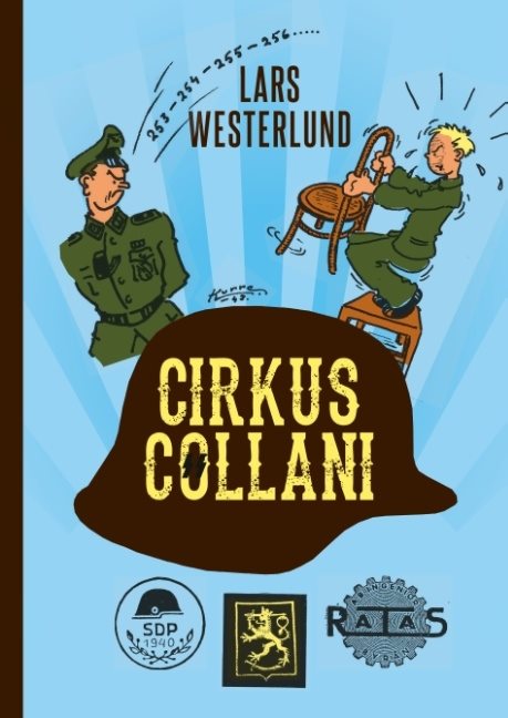 Cirkus Collani : De finländska SS-frivilliga 1941-43. En sedeskildring base