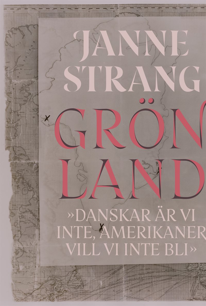 Grönland. Danskar är vi inte, amerikaner vill vi inte bli