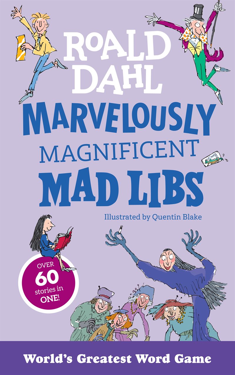 Marvelously Magnificent Mad Libs: Over 60 Roald Dahl Stories in One!