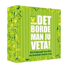 Det borde man ju veta!