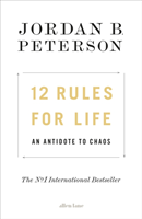 12 Rules for Life - An Antidote to Chaos