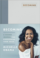 Becoming: A Guided Journal for Discovering Your Voice