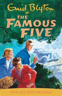 Famous five: five get into trouble - book 8