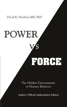 Power vs. force - the hidden determinants of human behaviour