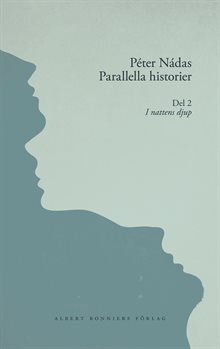 Parallella historier. Del 2. I nattens djup