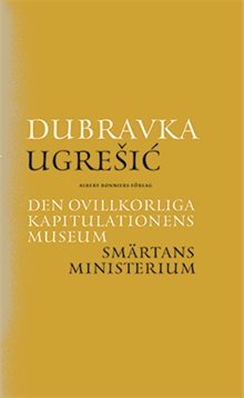 Den ovillkorliga kapitulationens museum ; Smärtans ministerium