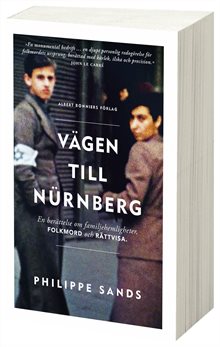 Vägen till Nürnberg : en berättelse om familjehemligheter, folkmord och rättvisa