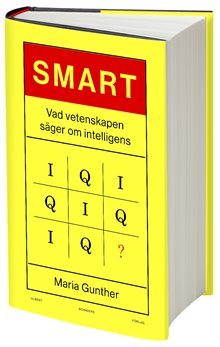 Smart : vad vetenskapen säger om intelligens