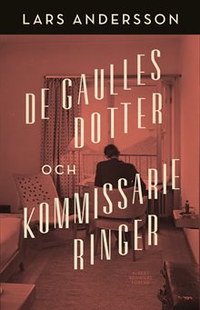 De Gaulles dotter och kommissarie Ringer