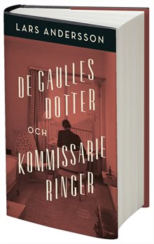 De Gaulles dotter och kommissarie Ringer